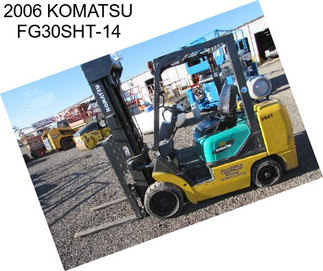 2006 KOMATSU FG30SHT-14