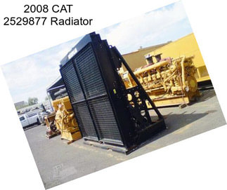 2008 CAT 2529877 Radiator