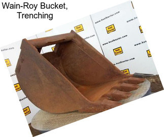 Wain-Roy Bucket, Trenching