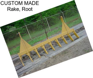 CUSTOM MADE Rake, Root