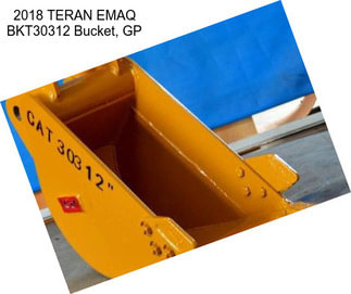 2018 TERAN EMAQ BKT30312 Bucket, GP