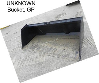 UNKNOWN Bucket, GP