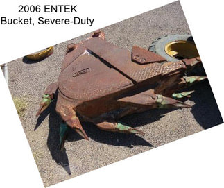 2006 ENTEK Bucket, Severe-Duty