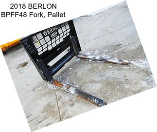 2018 BERLON BPFF48 Fork, Pallet