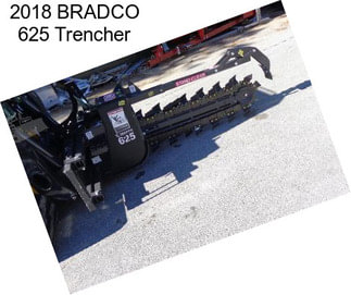 2018 BRADCO 625 Trencher