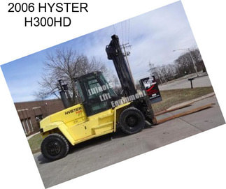 2006 HYSTER H300HD