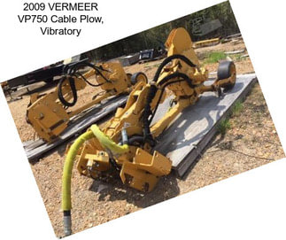 2009 VERMEER VP750 Cable Plow, Vibratory