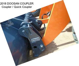 2018 DOOSAN COUPLER Coupler / Quick Coupler