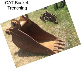 CAT Bucket, Trenching