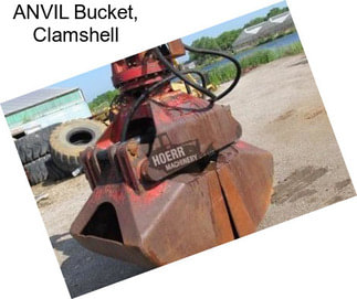 ANVIL Bucket, Clamshell