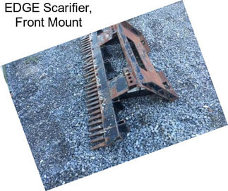 EDGE Scarifier, Front Mount