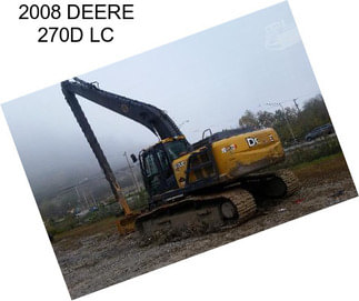 2008 DEERE 270D LC