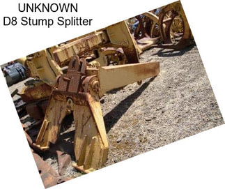 UNKNOWN D8 Stump Splitter