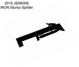 2016 JENKINS IRON Stump Splitter