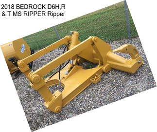 2018 BEDROCK D6H,R & T MS RIPPER Ripper