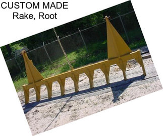 CUSTOM MADE Rake, Root