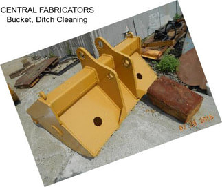 CENTRAL FABRICATORS Bucket, Ditch Cleaning