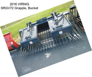 2016 VIRNIG SRGV72 Grapple, Bucket