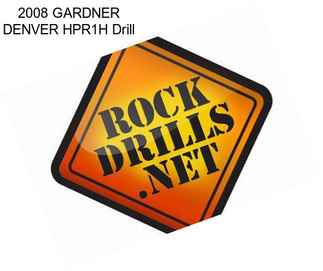 2008 GARDNER DENVER HPR1H Drill