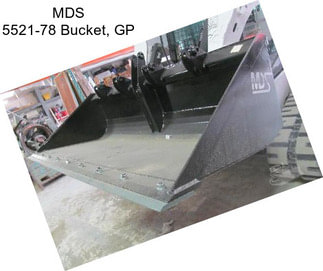 MDS 5521-78 Bucket, GP