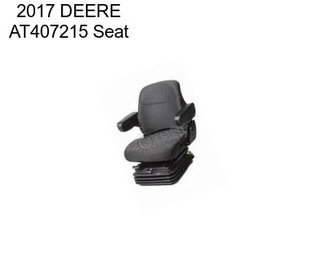 2017 DEERE AT407215 Seat