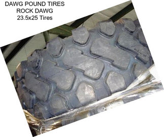 DAWG POUND TIRES ROCK DAWG 23.5x25 Tires