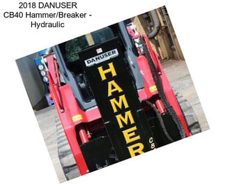 2018 DANUSER CB40 Hammer/Breaker - Hydraulic