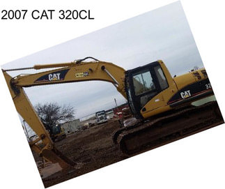 2007 CAT 320CL