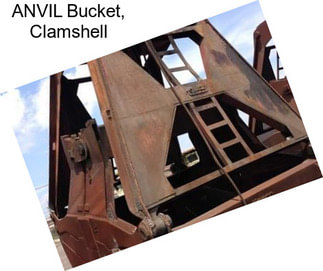 ANVIL Bucket, Clamshell