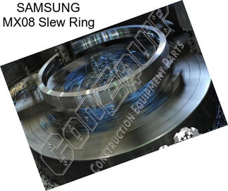 SAMSUNG MX08 Slew Ring