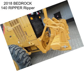 2018 BEDROCK 140 RIPPER Ripper