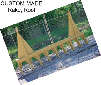 CUSTOM MADE Rake, Root