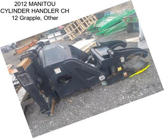 2012 MANITOU CYLINDER HANDLER CH 12 Grapple, Other