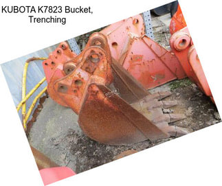 KUBOTA K7823 Bucket, Trenching