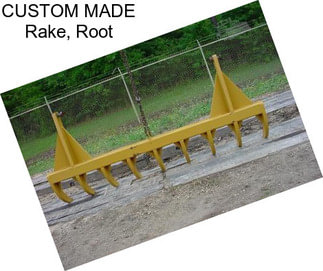 CUSTOM MADE Rake, Root