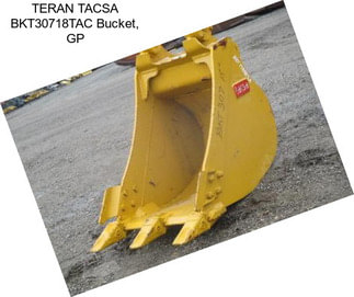 TERAN TACSA BKT30718TAC Bucket, GP