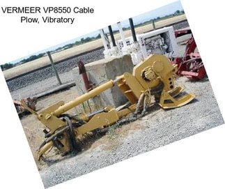 VERMEER VP8550 Cable Plow, Vibratory