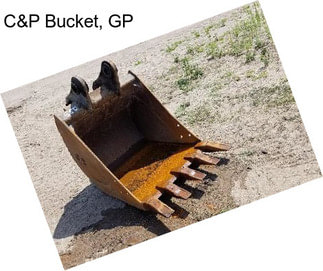 C&P Bucket, GP