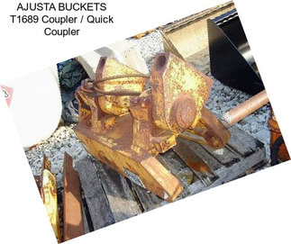 AJUSTA BUCKETS T1689 Coupler / Quick Coupler