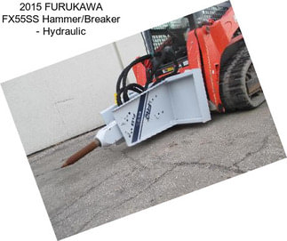 2015 FURUKAWA FX55SS Hammer/Breaker - Hydraulic