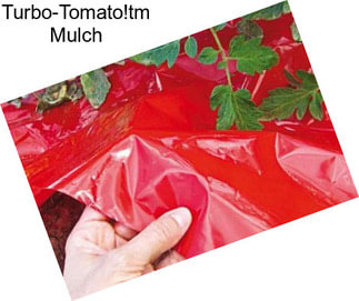 Turbo-Tomato!tm Mulch