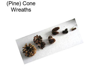 (Pine) Cone Wreaths