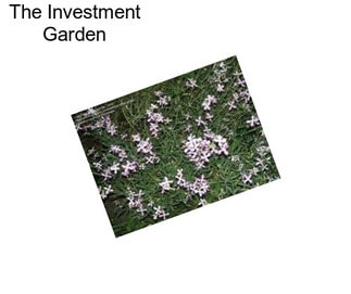 The Investment Garden