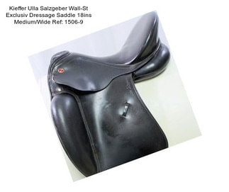 Kieffer Ulla Salzgeber Wall-St Exclusiv Dressage Saddle 18ins Medium/Wide Ref: 1506-9