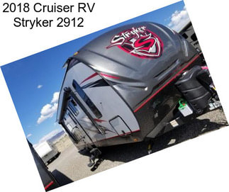 2018 Cruiser RV Stryker 2912