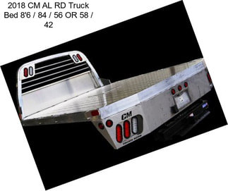 2018 CM AL RD Truck Bed 8\'6\