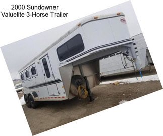 2000 Sundowner Valuelite 3-Horse Trailer