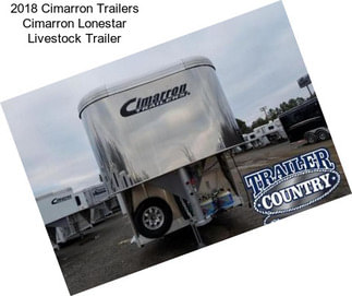 2018 Cimarron Trailers Cimarron Lonestar Livestock Trailer