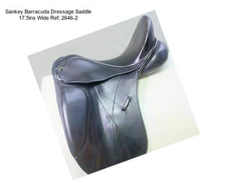 Sankey Barracuda Dressage Saddle 17.5ins Wide Ref; 2646-2