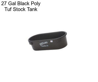 27 Gal Black Poly Tuf Stock Tank